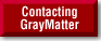 [Contacting GrayMatter]