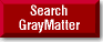 [Search GrayMatter]